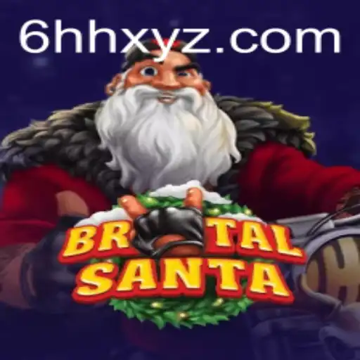 BrutalSanta: A Thrilling Adventure in the World of 6HH