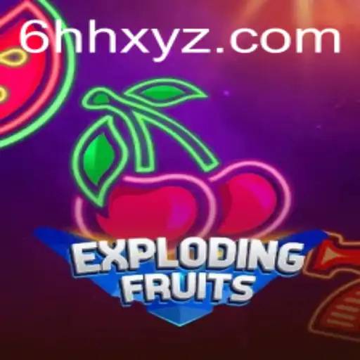 ExplodingFruits: Dive into the Juicy World of Explosive Fun with 6HH