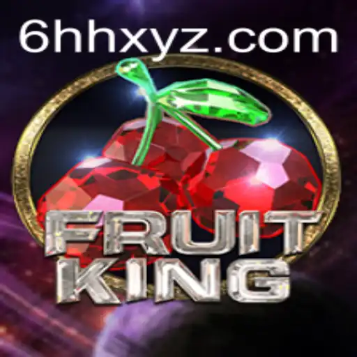 Exploring the World of FruitKing - A Unique Gaming Experience with a 6HH Twist
