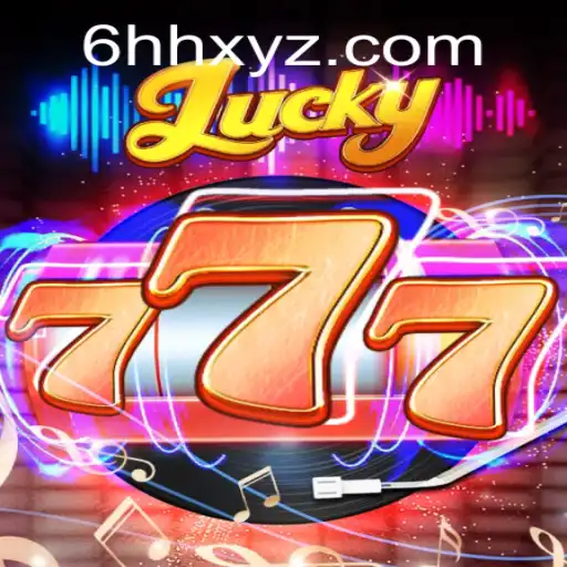 Lucky777: Exploring the Thrills of 6HH